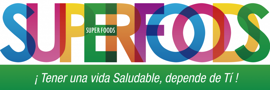 Todo comienza con una buena alimentación - SUPERFOODS